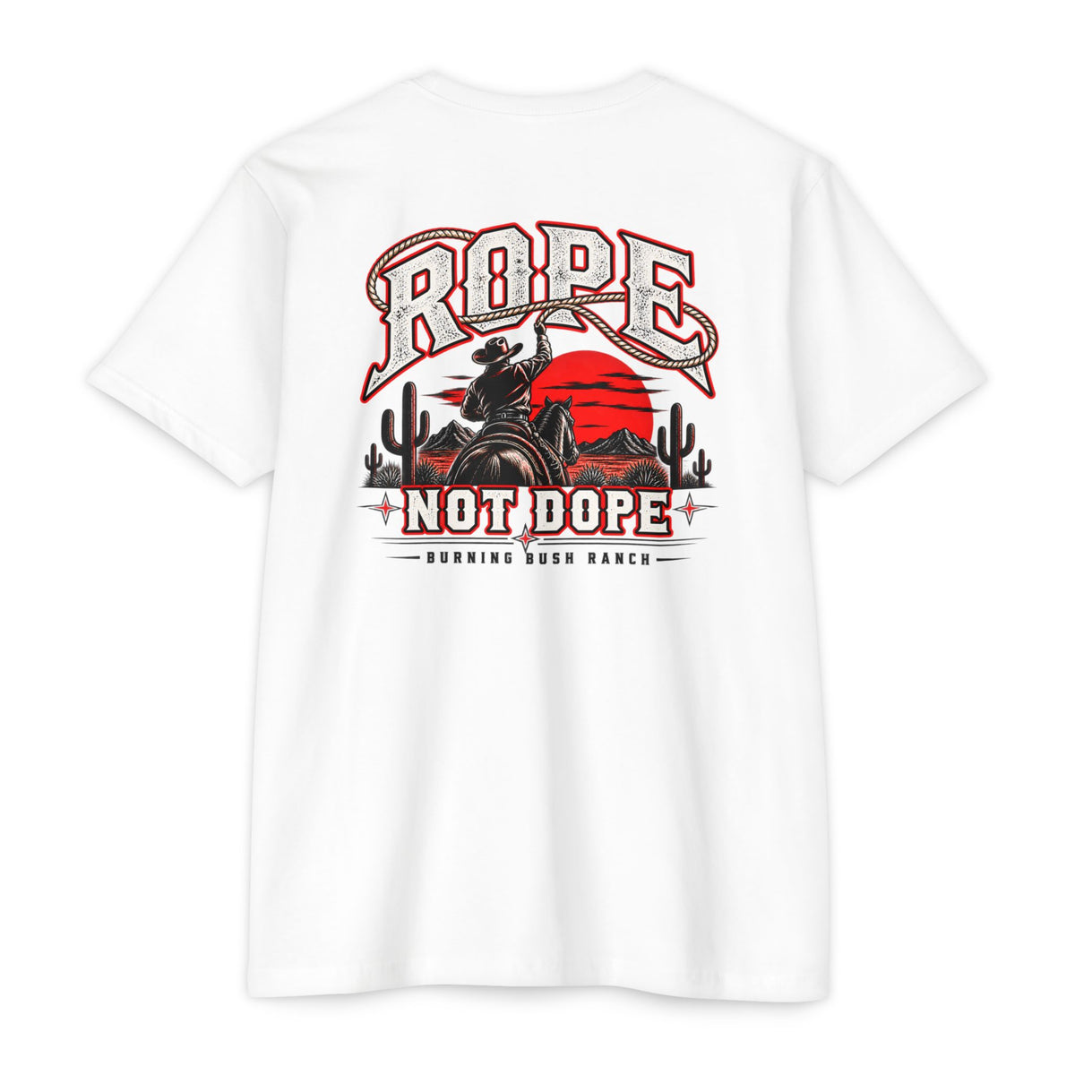Rope Not Dope - BBR Apparel Co. T- Shirt