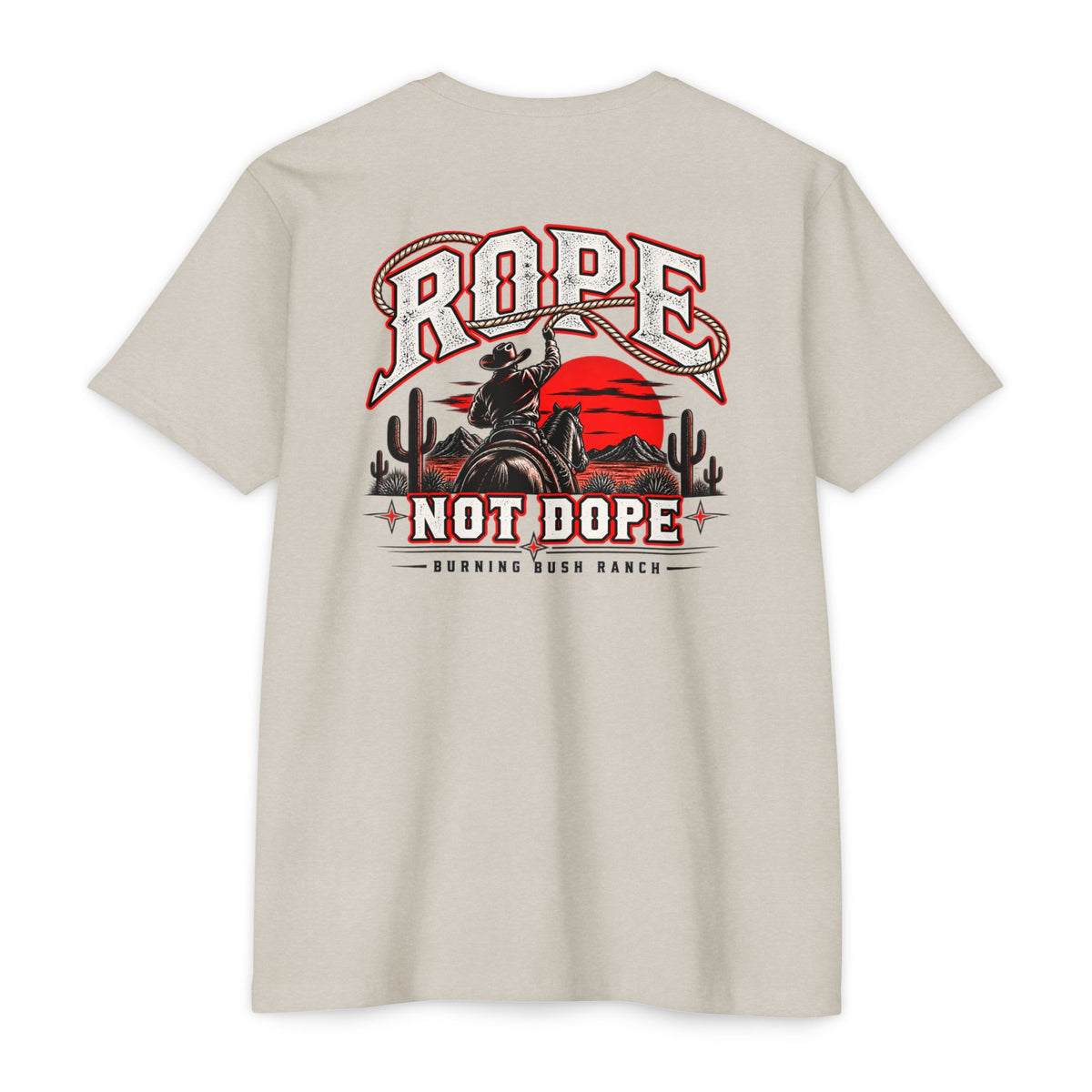 Rope Not Dope - BBR Apparel Co. T- Shirt