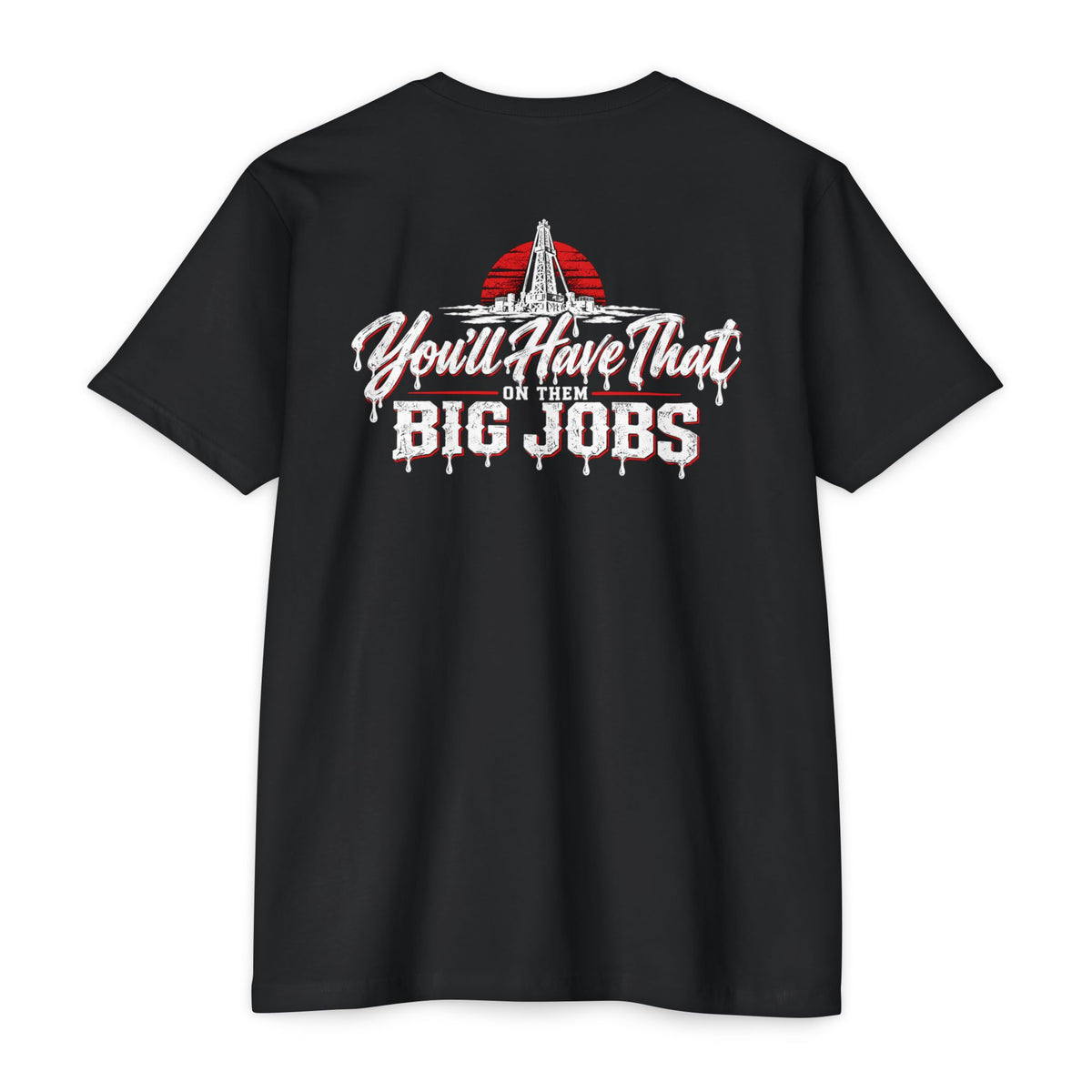 Big Jobs - BBR Apparel Co. T-Shirt