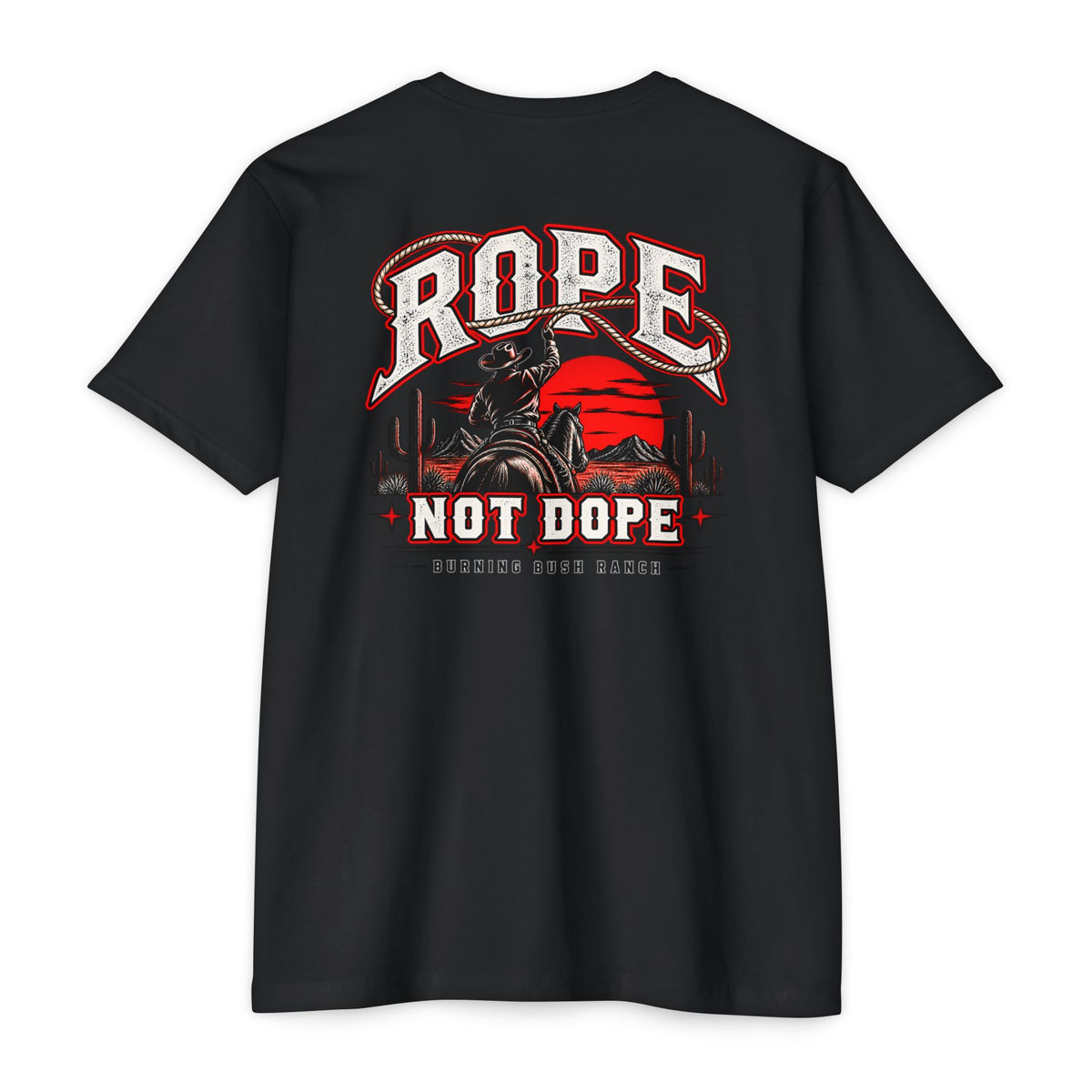 Rope Not Dope - BBR Apparel Co. T- Shirt